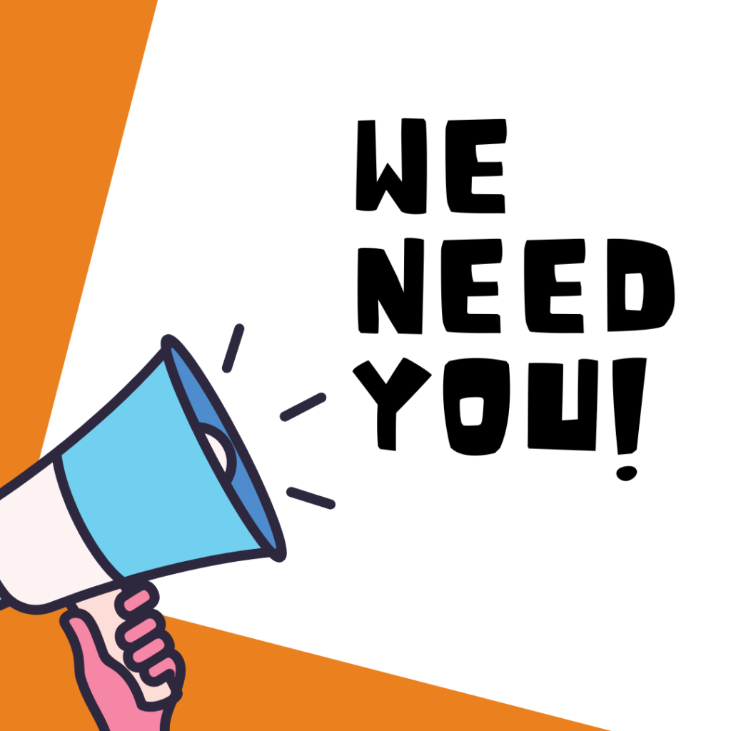 clipart of megaphone with text saying "We need you"