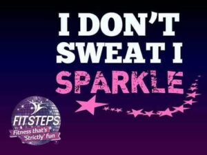 fitsteps logo with large text reading "I don't sweat, I sparkle"