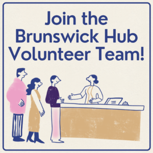 Join the Brunswick Hub Volunteer Team